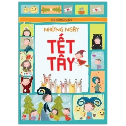 Những Ngày Tết Tây - Tô Hồng Vân (Mới 100%) Sách địa danh, du lịch, NXB Kim Đồng - SÁCH ĐẠI HỌC