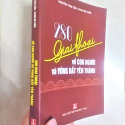 Sách: 280 Giai thoại về con người và vùng đất Yên Thành - TG: Nguyễn Tâm Cẩn, Phan Bá Hàm 722833