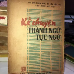 Kể chuyện thành ngữ tục ngữ 