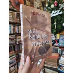 Phía Sau Nghề Báo Nhà Báo - Lê Văn Ba