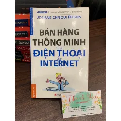 Bán hàng thông minh qua điện thoại& internet- Josiane Chriqui Feigon
