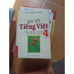 Học tốt tiếng việt 4 - Trương Dĩnh 2006 (Giáo khoa) VAVO1304-AK3ST2