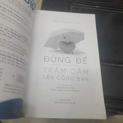 Bs David D. Burns - ĐỪNG ĐỂ TRẦM CẢM TẤN CÔNG BẠN 366119