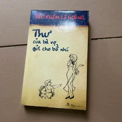 Thư của bà vợ gửi cho bồ nhí - Tiểu phẩm Lê Hoàng