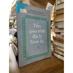 TIỂU GIÁO TRÌNH ĐỊA LÝ NAM KỲ (ẤN BẢN 1875) - TRƯƠNG VĨNH KÝ 143025