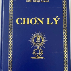 Chơn lý - Tổ sư Minh Đăng Quang (còn mới 90%)