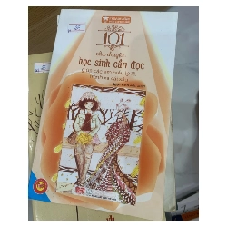 Sách 101 câu chuyện học sinh cần đọc giúp em hiểu lý lẽ, tránh xa cái xấu (Kiến thức - kỹ năng cho con) TKB
