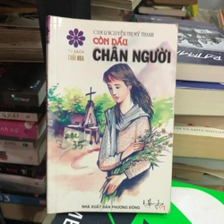 Còn dấu chân người - Cam Li Nguyễn Thị Mỹ Thanh (Tủ sách tuổi hoa)