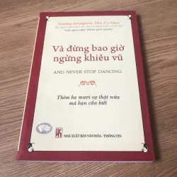 Và đừng bao giờ ngừng khiêu vũ - Gordon Livingston