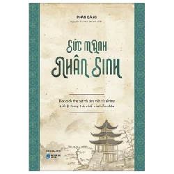 Sức Mạnh Nhân Sinh - Phàn Đăng