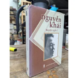 Tuyển tập truyện ngắn - Nguyễn Khải 120548