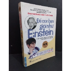 Để con bạn giỏi như Einstein mới 80% bẩn bìa, ố, tróc gáy 2012 HCM2811 Kathy, Roberta, Diane KỸ NĂNG