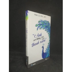 Anh em không tiếc em tiếc thanh xuân mới 90% HCM2412 Rebooks.vn