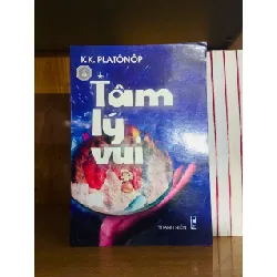 Tâm lý vui - K K.Platônôp TÂM LÝ VAVO0810