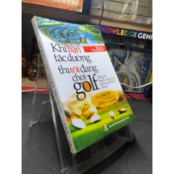 Khi bạn tắc đường thì tôi đang chơi golf 2014 mới 75% ố bẩn nhẹ gạch bút xanh Simon Thompson HPB2106 SÁCH KỸ NĂNG Oreka-Blogmeo
