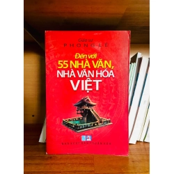 (Sách cũ SCGR) Đến với 55 nhà văn, nhà văn hóa Việt - Phong Lê - Văn học VAVOB1T2-32 Blogmeo090426
