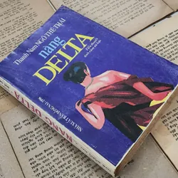 Tiểu thuyết tâm lý xã hội: NÀNG DELTA - Thanh Nam (Ngô Thế Thái) 707964
