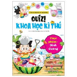 Quiz! Khoa Học Kì Thú - Thực Phẩm - Dinh Dưỡng - An Guang Hyun (Mới 100%) Kiến thức bách khoa, NXB Kim Đồng - SÁCH ĐẠI HỌC