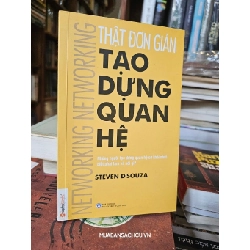 Tạo Dựng Quan Hệ Thật Đơn Giản - Steven D'souza