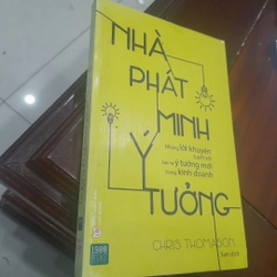 Chris Thomason - NHÀ PHÁT MINH, những lời khuyên tuyệt vời rạo ra ý tưởng mới...