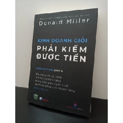 Kinh Doanh Giỏi Phải Kiếm Được Tiền - Donald Miller New 100% HCM.ASB2703 65270