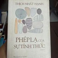 Phép Lạ Của Sự Tỉnh Thức – Thích Nhất Hạnh | Sách thiền, sống chậm & chữa lành tâm hồn 977823