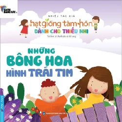 Truyện Thiếu Nhi HGTH - Những Bông Hoa Hình Trái Tim 2022 - First News tổng hợp New 100% HCM.PO 32845