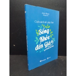 Cuốn sách nhỏ giúp bạn sống khỏe đến già, Joyce Meyer mới 90% bẩn nhẹ HCM.ASB1003 78654