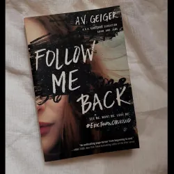 Follow Me Back – Mạng Xã Hội, Ám Ảnh & Danh Tính Tuổi Trẻ | A.V. Geiger