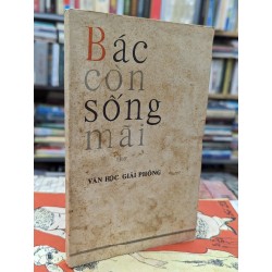 Bác Hồ còn sống mãi thơ - nhóm tác gỉa