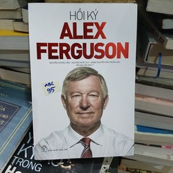 Hồi ký Alex Ferguson - Alex Ferguson