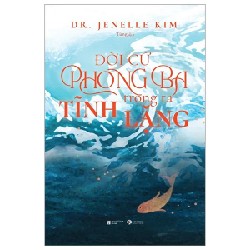 Đời Cứ Phong Ba - Trong Ta Tĩnh Lặng - Dr. Jenelle Kim 184311