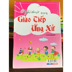 Nghệ thuật trong giao tiếp ứng xử – Nam Thuận