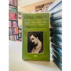 Ngọn lửa vĩnh cửu Barbara Young - Kahlil Gibran