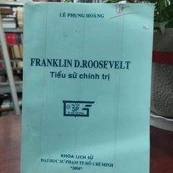 FRANKLIN D.ROOSEVELT TIỂU SỬ CHÍNH TRỊ