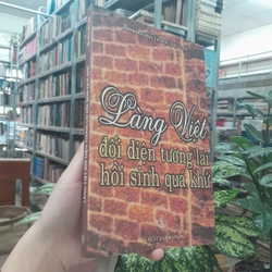 LÀNG VIỆT ĐỐI DIỆN TƯƠNG LAI HỒI SINH QUÁ KHỨ