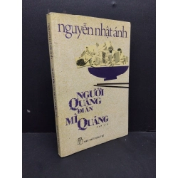 Người Quảng đi ăn mì Quảng mới 70% ố vàng 2014 HCM1410 Nguyễn Nhật Ánh VĂN HỌC