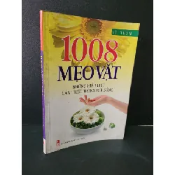 [Sách Cũ SCGR] 1008 mẹo vặt những hiểu biết cần thiết trong đời sống mới 90% bẩn bìa, ố nhẹ 2008 Lê Quân HCM1604 SỨC KHỎE - THỂ THAO