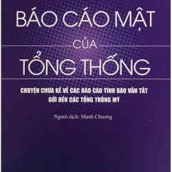 Sách  Báo cáo mật của Tổng thống: Chuyện chưa kể về các báo cáo tình báo vắn tắt ...
