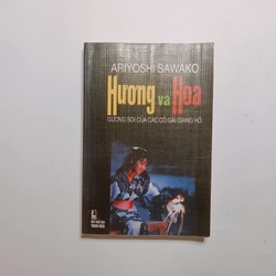 Hương Và Hoa - Ariyoshi Sawako
