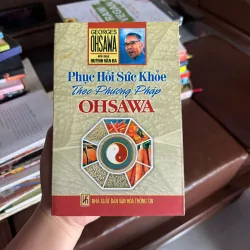 Phục Hồi Sức Khỏe Theo Phương Pháp Ohsawa – Georges Ohsawa- K3 1004171
