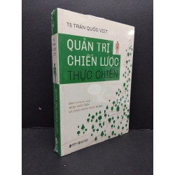 Quản trị chiến lược thực hành mới 100% HCM2608 TS Trần Quốc Việt QUẢN TRỊ