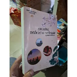 (sách photo) Con đường thiền chỉ và thiền quán - Pháp Thông TÂM LINH - TÔN GIÁO - THIỀN HCM1008