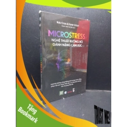 (TẶNG BOOKMARK) Microstress nghệ thuật buông bỏ gánh nặng cảm xúc Rob Cross và Karen Dillon mới 100% RBK.ASB2003 kỹ năng