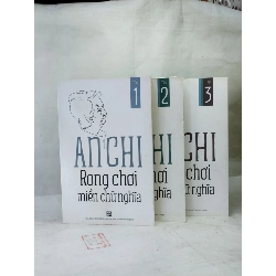 RONG CHƠI MIỀN CHỮ NGHĨA - AN CHI ( TRỌN BỘ 3 TẬP ) 137723