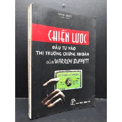 Chiến lược đầu tư vào thị trường chứng khoán của Warren Buffett mới 80% bẩn bìa, ố nhẹ, bị ẩm 2000 HCM1410 Minh Đức MARKETING KINH DOANH