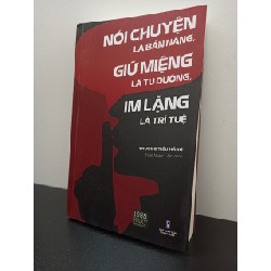 Nói Chuyện Là Bản Năng, Giữ Miệng Là Tu Dưỡng, Im Lặng Là Trí Tuệ - Trương Tiếu Hằng New 100% ASB2703