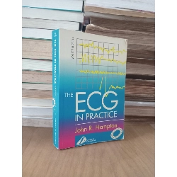 The ECG in practice - John R. Hampton