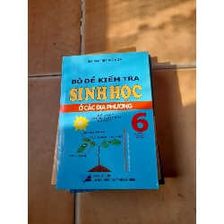 Bộ Đề Kiểm Tra Sinh Học 6 Ở Các Địa Phương (Tập 1) - Mai Thị Thùy Nga 2010 (Tham khảo - luyện thi) VAVO1304-AK3T3