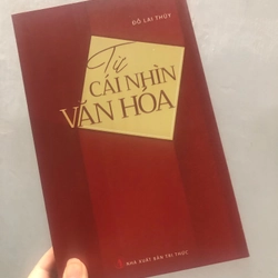 (Mới) Từ cái nhìn văn hoá - Đỗ Lai Thuý 335670